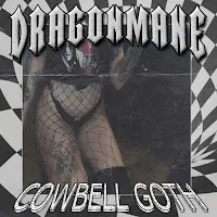 Dragonmane — Cowbell Goth — обложка